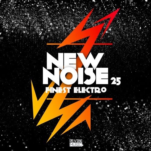 Various Artists-New Noise: Finest Electro, Vol. 25