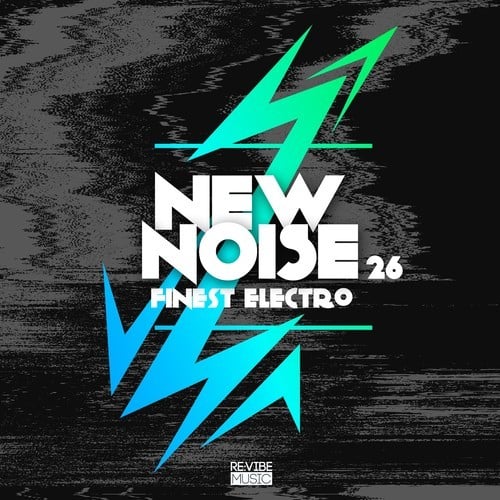 Various Artists-New Noise: Finest Electro, Vol. 26