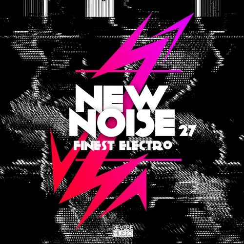 Various Artists-New Noise: Finest Electro, Vol. 27