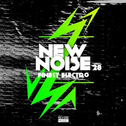 Various Artists-New Noise: Finest Electro, Vol. 28