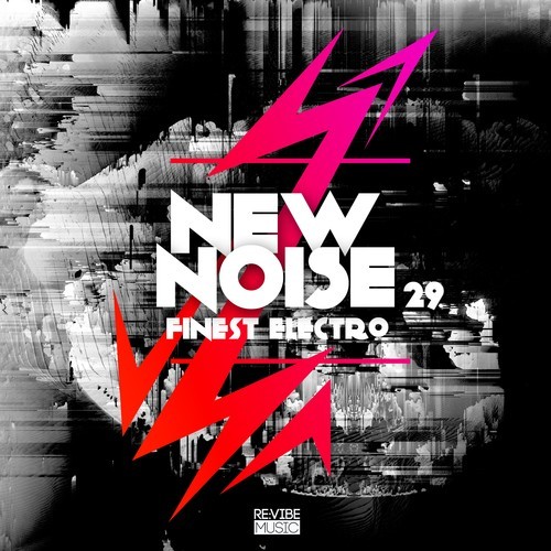 Various Artists-New Noise: Finest Electro, Vol. 29