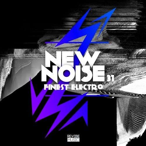 New Noise: Finest Electro, Vol. 31