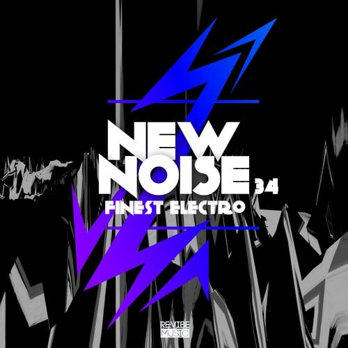 Various Artists-New Noise: Finest Electro, Vol. 34