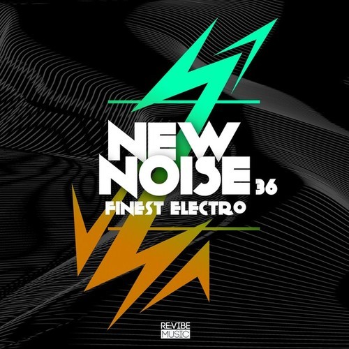 New Noise: Finest Electro, Vol. 36