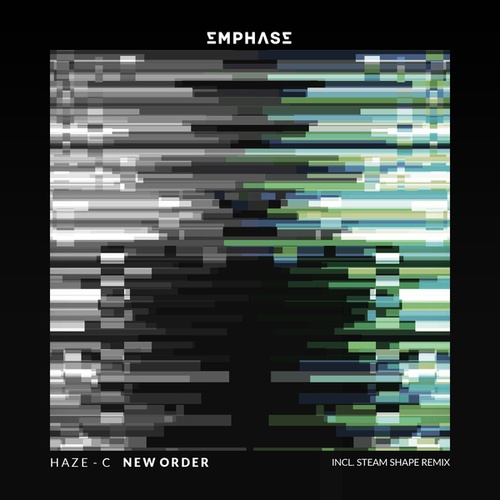 Haze - C, Steam Shape-New Order