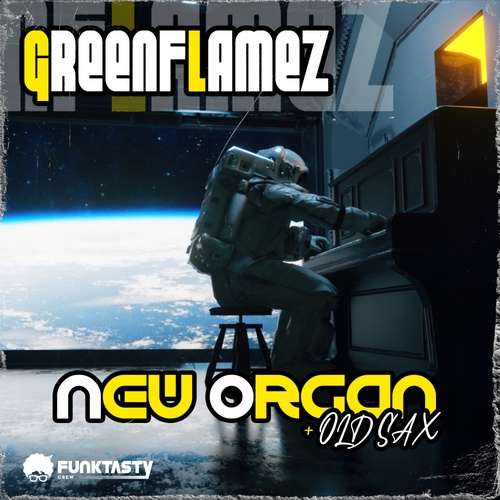GreenFlamez-New Organ