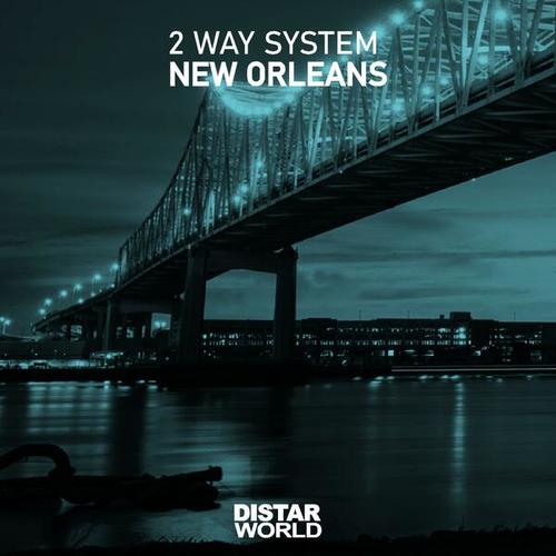 2 Way System-New Orleans