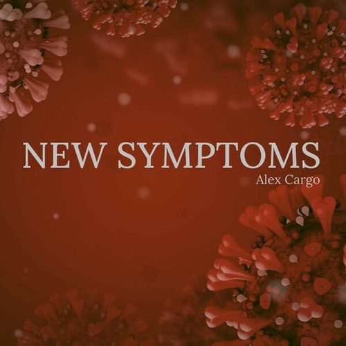 Alex Cargo-New Symptoms