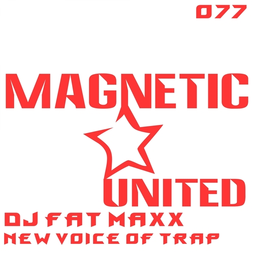Dj Fat Maxx-New Voice of Trap
