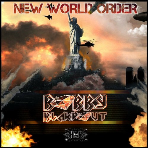 Bobby Blakdout-NEW WORLD ORDER