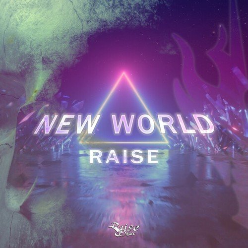 Raise-New World