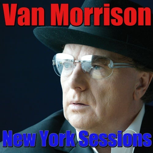 Van Morrison-New York Sessions