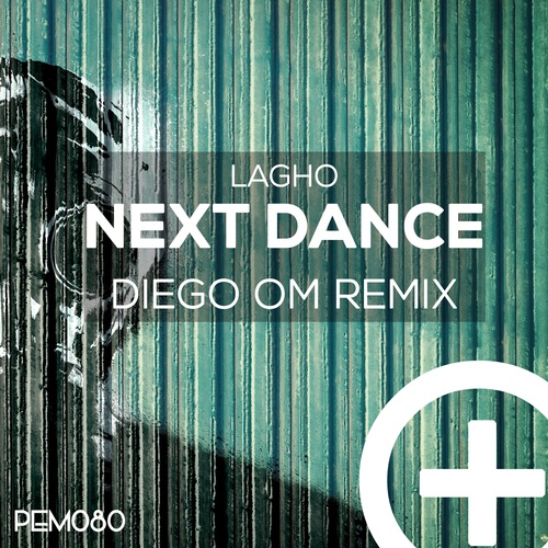 Lagho, Diego OM-Next Dance (Diego OM Remix)