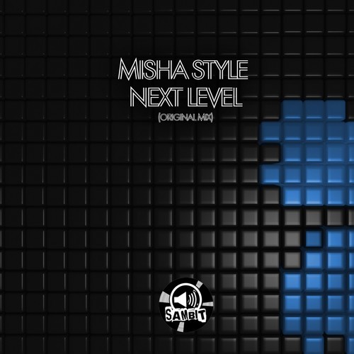 Misha Style-Next Level