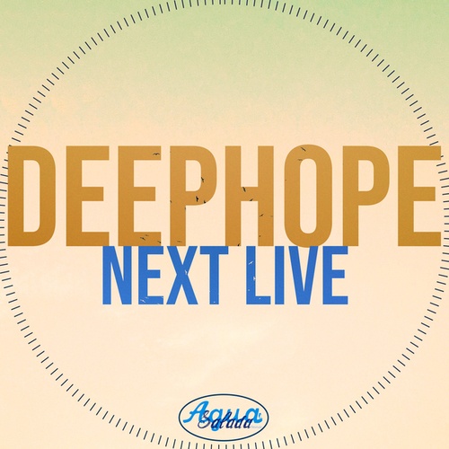 Deephope-Next Live