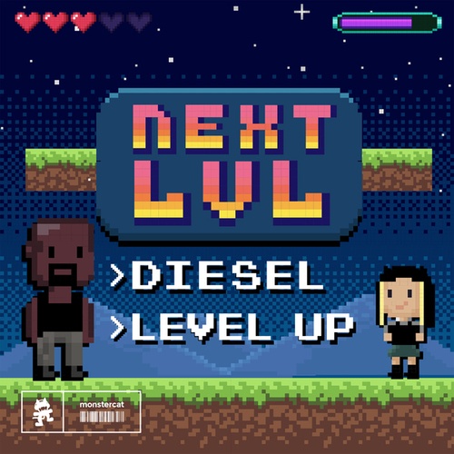 Diesel, LEVEL UP-NEXT LVL