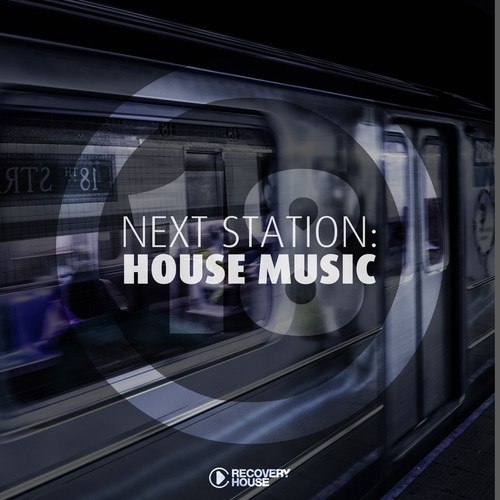 Various Artists-Next Station: House Music, Vol. 18