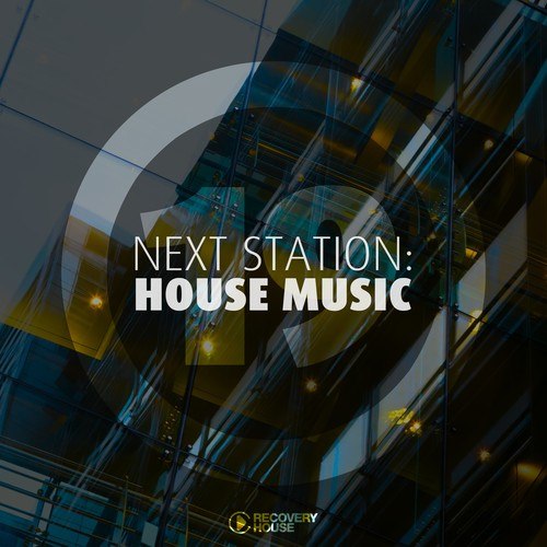 Various Artists-Next Station: House Music, Vol. 19