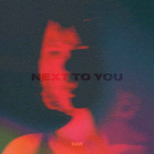 NM-Next To You