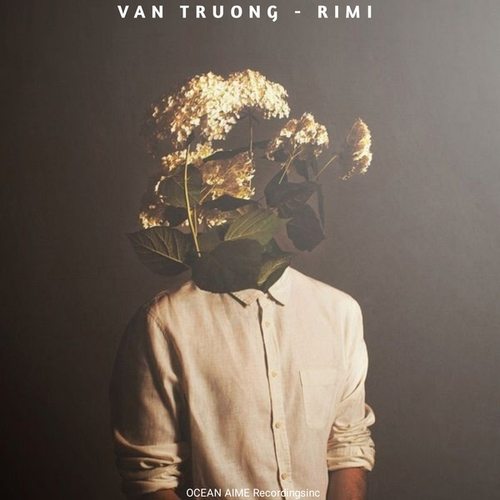 Rimi, WIAM D, Van Truong-Đừng Ai Nhắc Về Cô Ấy