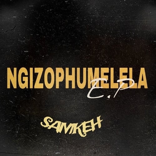 SAMKEH-NGIZOPHUMELELA