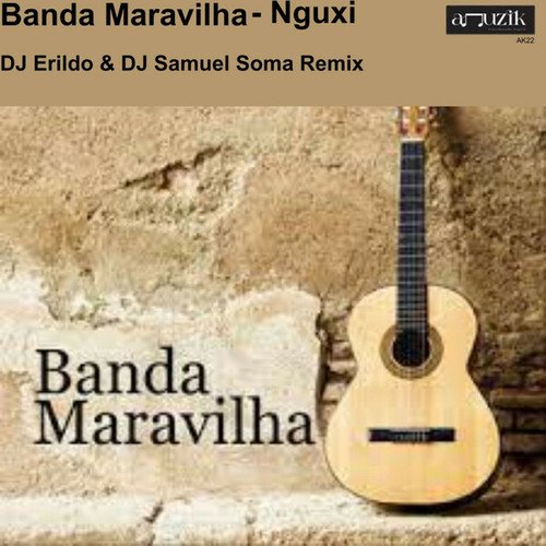 Banda Maravilha, Dj Erildo, DJ Samuel Soma-Nguxi