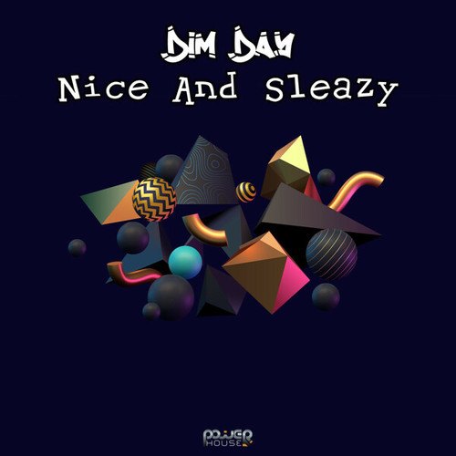 Dim Day-Nice And Sleazy