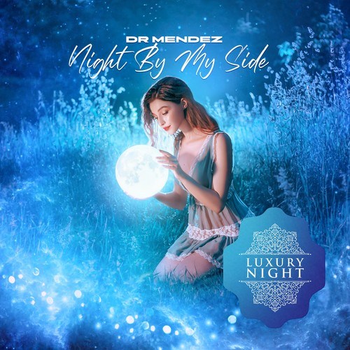 Dr Mendez-Night by My Side