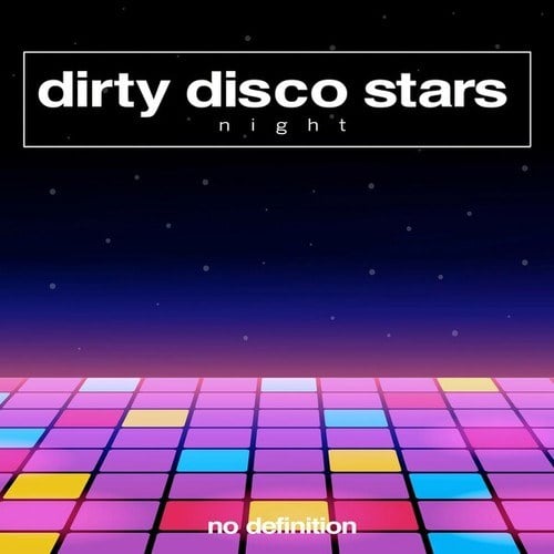 Dirty Disco Stars-Night