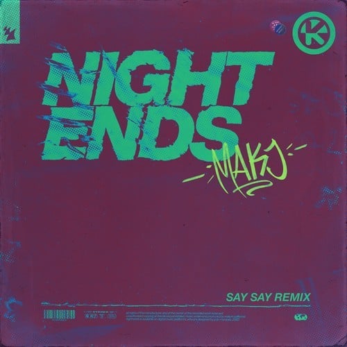 Night Ends (SAY SAY Remix)