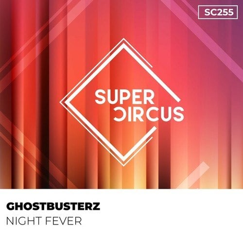 Ghostbusterz-Night Fever