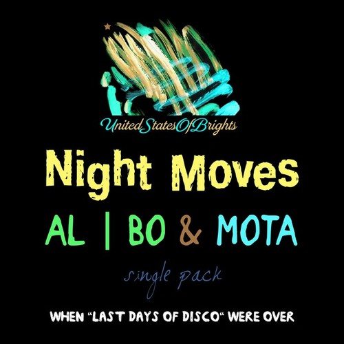 Al L Bo, Mota-Night Moves