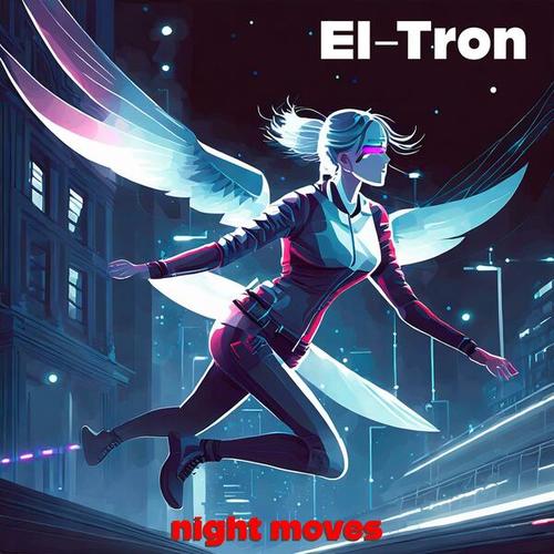 El-Tron-Night Moves