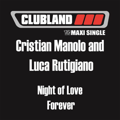 Cristian Manolo, Luca Rutigiano, Conte, Ferrarese-Night Of Love Forever