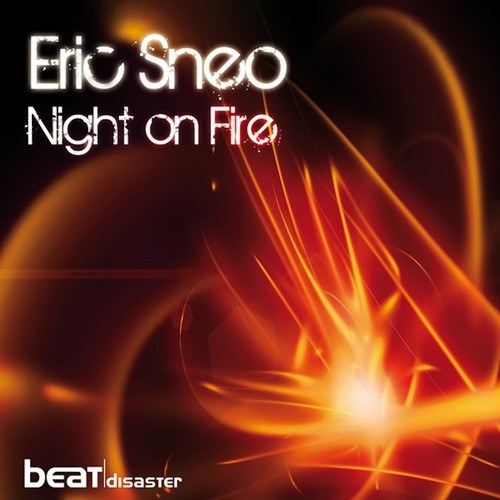 Eric Sneo-Night on Fire