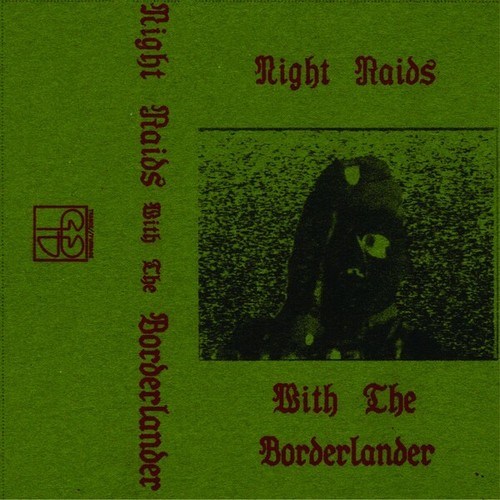 The Borderlander-Night Raids With...