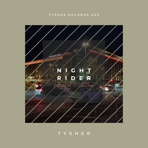 TYSHER-Night Rider