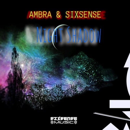 Ambra, Sixsense-Night Shadow