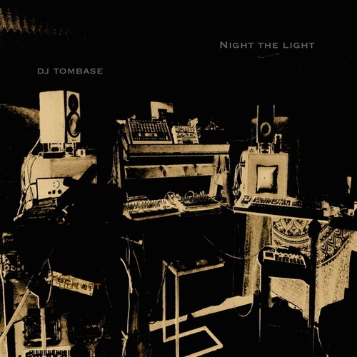 Dj TomBase-Night the Light