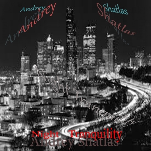 Andrey Shatlas-Night Tranquility