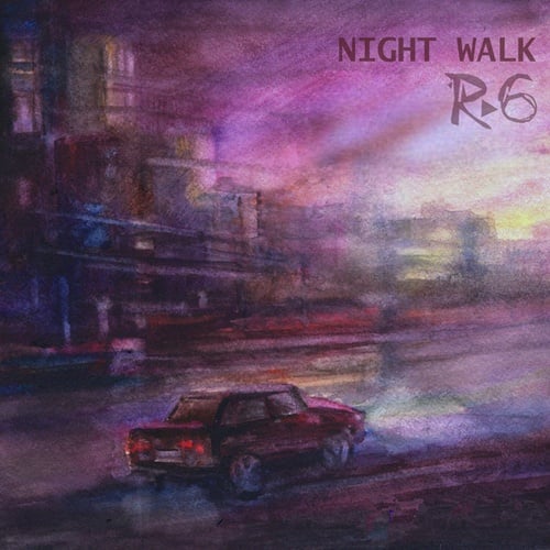 R6-Night Walk