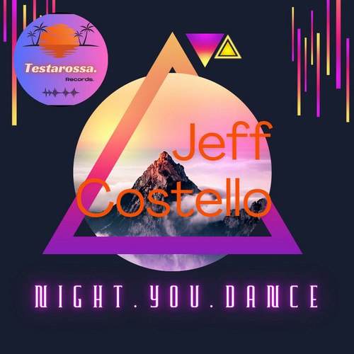Jeff Costello-Night You Dance