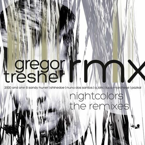 Gregor Tresher, Shinedoe, Nuno Dos Santos, A_ldric, Luca Marchese, Pazkal, 2000 And One, Sandy Huner-Nightcolors: The Remixes