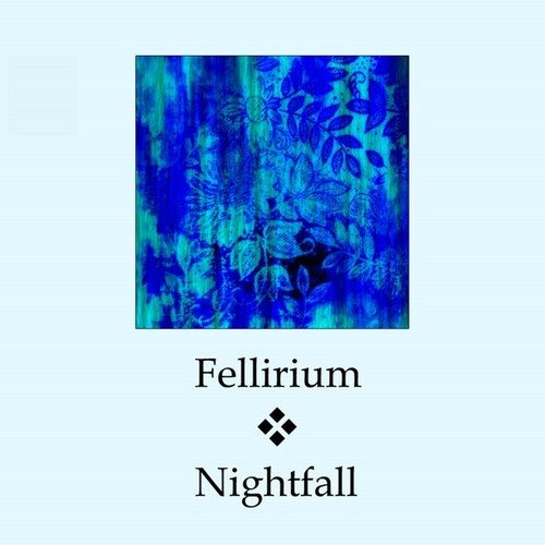 Fellirium-Nightfall