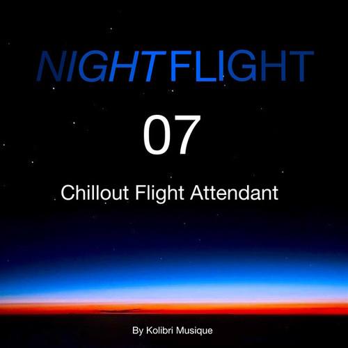 Various Artists-Nightflight 07 Chillout Flight Attendant - Presented by Kolibri Musique