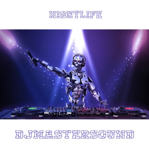 Djmastersound-Nightlife