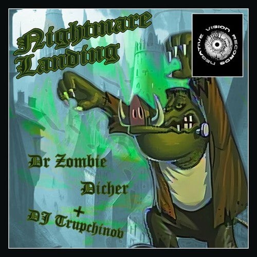 Dicher, Dr Zombie, DJ TRUPCHINOV-Nightmare Landing