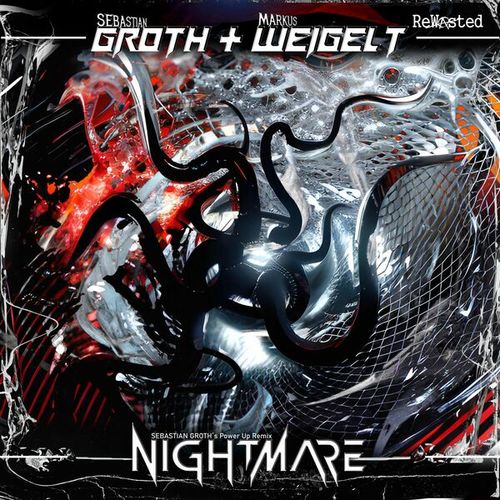 Sebastian Groth, Markus Weigelt-Nightmare (Sebastian Groth's Power Up Mix)