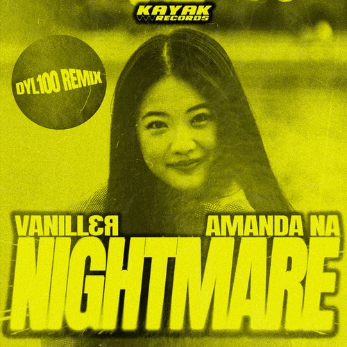 Vanill3r, Amanda Na, Dyl100-Nightmare