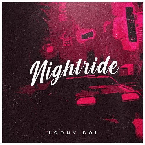 Loony Boi-Nightride
